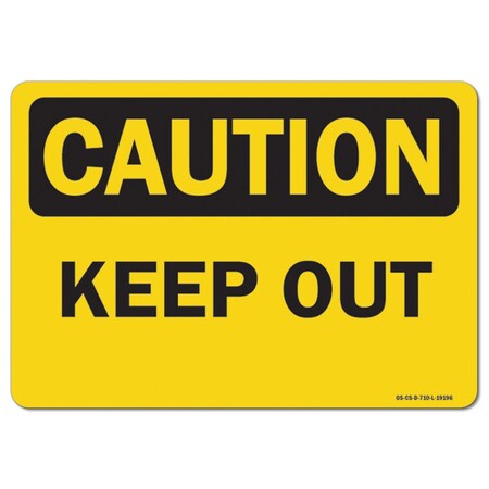 Signmission OSHA Caution, 18" Height, 24" Width, Decal, 18" H, 24" W, Landscape, Keep Out OS-CS-D-1824-L-19196